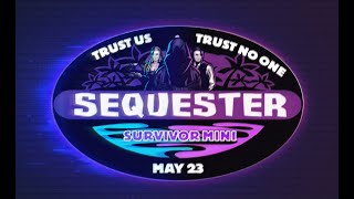 Sequester Mini Survivor Edition Season 1 [upl. by Eeresed]