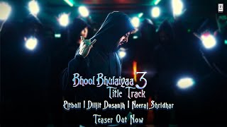 TEASER Bhool Bhulaiyaa 3 Title Track  Kartik Aaryan  Pitbull Diljit Neeraj Pritam Tanishk [upl. by Bradleigh]