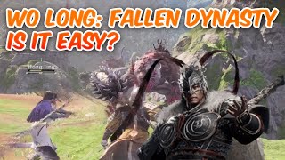 Wo Long Fallen Dynasty Is It Easy [upl. by Garner]