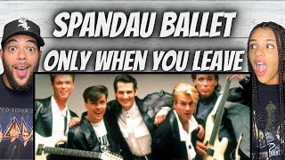 A VIBE FIRST TIME HEARING Spandau Ballet  Only When You Leave REACTION [upl. by Ky37]