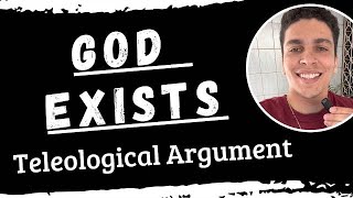 THERE’S A GOD  Teleological Argument [upl. by Anahpets]