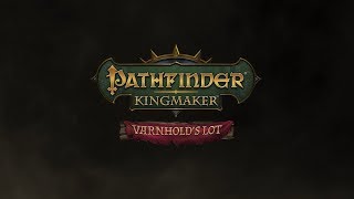 Pathfinder Kingmaker  Varnholds Lot DLC Trailer ESRB [upl. by Nikki988]