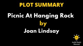 Plot Summary Of Picnic At Hanging Rock By Joan Lindsay  Picnic At Hanging Rock By Joan Lindsay [upl. by Acinorehs886]