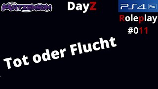 DayZ Roleplay PS4 DEUTSCH 011 [upl. by Clava630]