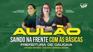 CONCURSO PREFEITURA DE CAUCAIA  SAINDO NA FRENTE COM AS BÁSICAS  CETREDE [upl. by Muriah]