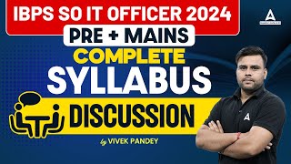 IBPS SO IT Officer Syllabus 2024  IBPS SO Syllabus IT Officer  Complete Discussion By Vivek Pandey [upl. by Ines403]