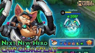 Next New Hero Chip Gameplay  Mobile Legends Bang Bang [upl. by Rosemare]