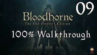 Bloodborne  Walkthrough Part 9 Forbidden Woods [upl. by Kippy]