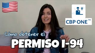 Permiso I94 para viajar a Estados Unidos  Guía para tramitarlo en la app CBP One [upl. by Prima851]