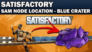 Satisfactory 10  SAM Node  Ore Location  Blue Crater Cave [upl. by Fabrin470]