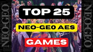 TOP 25 NeoGeo AES Games [upl. by Ademordna132]