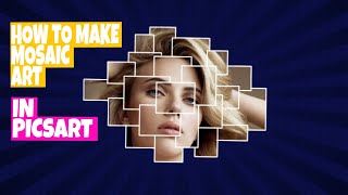 How To Make A Simple Mosaic Art in Picsart [upl. by Malsi]