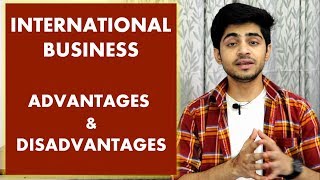 INTERNATIONAL BUSINESS – ADVANTAGES amp DISADVANTAGES IN HINDI  BBAMBABcom [upl. by Mintz]