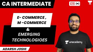 ECommerce MCommerce and Emerging Technologies  Day 7  Adarsh Joshi [upl. by Akeit]