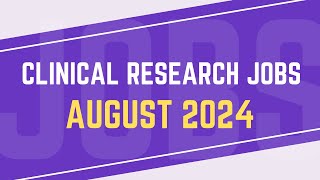 Best Clinical Research amp Pharma Jobs  AUGUST 2024  Clinical Research Jobs [upl. by Anora]