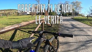 Orbea Oiz basta ti vendo ecco le verità [upl. by Sherer423]