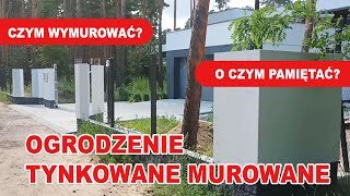 Ogrodzenie murowane tynkowane  Jak zrobić [upl. by Dlanigger]