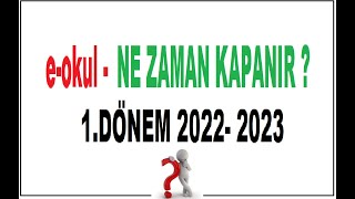 EOKUL NE ZAMAN KAPANACAK 1 DÖNEM 20222023 [upl. by Eillim339]