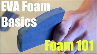 Foam 101 How To Cut Shape and Glue EVA Foam [upl. by Amias]