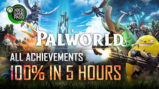 Palworld  All Achievements in 5 Hours Guide  Xbox Game Pass  Easy 1000G [upl. by Jadwiga]