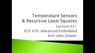 ECE 47621 Temperature Sensors and Least Squares [upl. by Erdnoed]