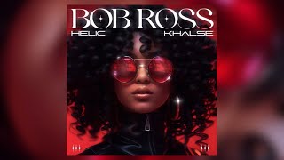 Sepehr Khalse ft Helic  BOB ROSS [upl. by Florette]