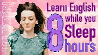 Learn ADVANCED English Expressions While You Sleep 8 HOURS of Sleep Learning [upl. by Simmons]