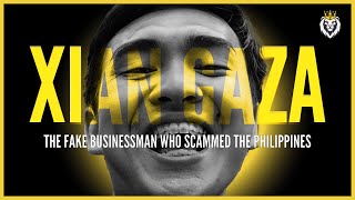 Xian Gaza The Fake Businessman Who Scammed The Philippines [upl. by Storfer]