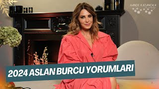 FIRSATLI VE VAZGEÇİLMEZ  2024 Yılı Aslan Burcu Yorumları  Hande Kazanova ile Astroloji [upl. by Duff]