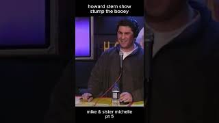 Mike and Sister Michelle  Stump the Booey Pt 5 [upl. by Ycrad584]