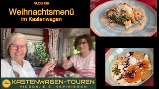 VLOG 130 Weihnachtsmenü im Wohnmobil [upl. by Ardnosal]