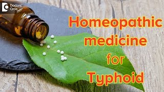 Homeopathic medicine for Typhoid  Dr Sanjay Panicker [upl. by Lihka]