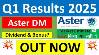 ASTER DM Q1 results 2025  ASTER DM Healthcare results today  ASTER DM Share News  ASTER DM Share [upl. by Akamahs]