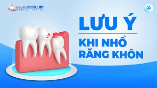 Nhổ Răng Khôn Xong Cần Lưu Ý Gì Để Nhanh Lành Thương  NHA KHOA NHÂN TÂM [upl. by Assiled499]