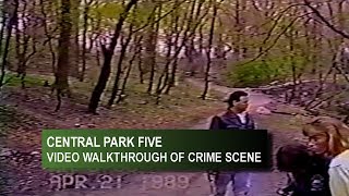 CENTRAL PARK FIVE  POLICE VIDEO OF CRIME SCENE [upl. by Earased]