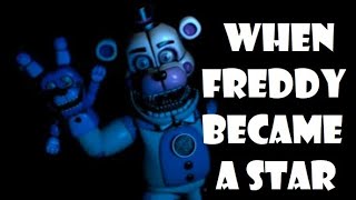 Funtime Freddy When Freddy became a Star [upl. by Katya]