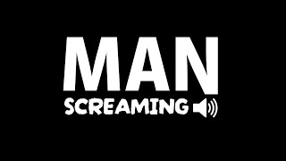 Man Screaming Free to Use Sounds [upl. by Rollin]