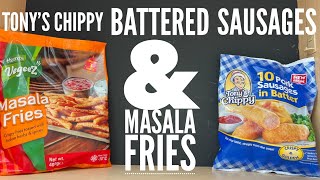 Tonys Chippy Pork Sausages In Batter Review  Humza Vegeez Masala Fries Review [upl. by Tine]