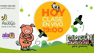 Educación financiera para jóvenes  Clase 2 [upl. by Dnomsad]