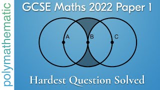 Solve the Hardest GCSE Question from Maths 2022 Paper 1 Math Mini [upl. by Nichola296]