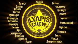 Lyapis Crew В вашем городе и вашем интернете Уже скоро [upl. by Chelsy56]