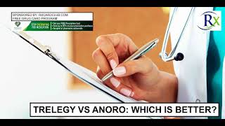 Trelegy Vs Anoro Which Is Better [upl. by Ahselef]