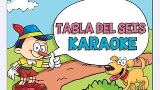 TABLA DEL SEIS  KARAOKE  las Tablas de Multiplicar del 1 al 10 [upl. by Omarr890]