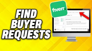 How To Find Buyer Requests on Fiverr 2024 [upl. by Atilek]