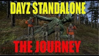 DayZ Standalone  The Journey [upl. by Anialed251]