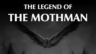 The Legend of the Mothman [upl. by Alamak]