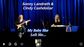 Sonny Landreth amp Cindy Cashdollar  My Baby She Left Me With a Mule to Ride [upl. by Viquelia634]