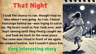 Learn English through story level 2 🌟  Audiobook  That Night [upl. by Ilowell224]