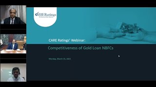 CARE Ratings Webinar on Gold Loan NBFCs Competitiveness of Gold Loan NBFCs  1532021 [upl. by Cannice]