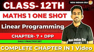 One shot  DPP  Chapter 7 Linear Programming class 12 Maths 1  maths1  New Indian era [upl. by Drucill]